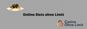 Online Slots ohne Limit